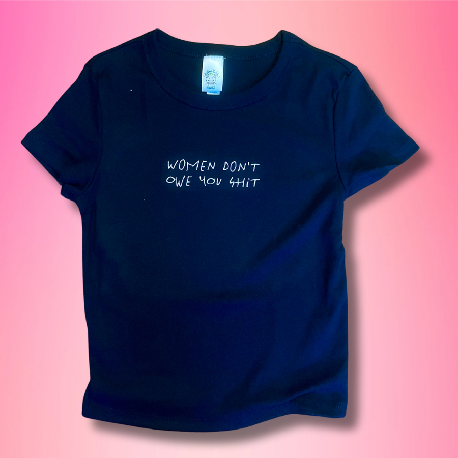 Women Don't Owe You Shit Embroidered Unisex Crewneck Sweatshirt