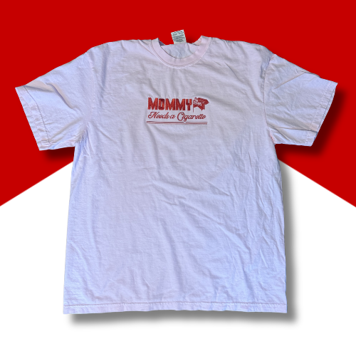 Mommy Needs A Cigarette Embroidered Unisex T-Shirt or Baby Tee