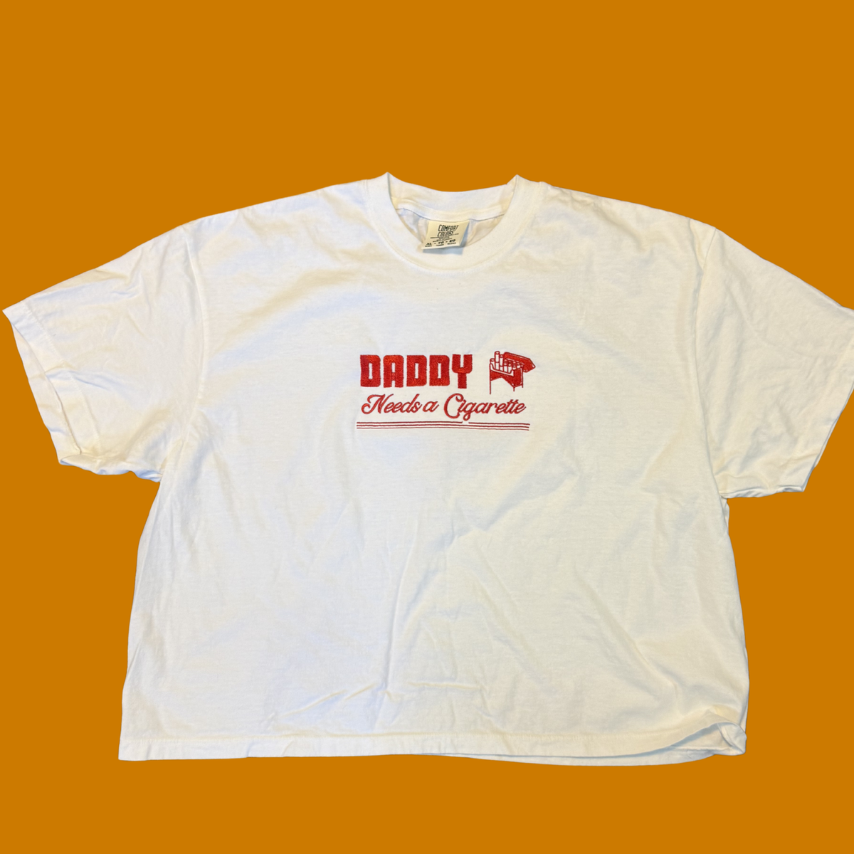 Daddy Needs A Cigarette Embroidered Unisex T-Shirt or Baby Tee
