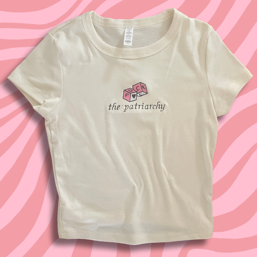 Fuck The Patriarchy Embroidered Baby Tee, Unisex T-Shirt or Crewneck Sweatshirt