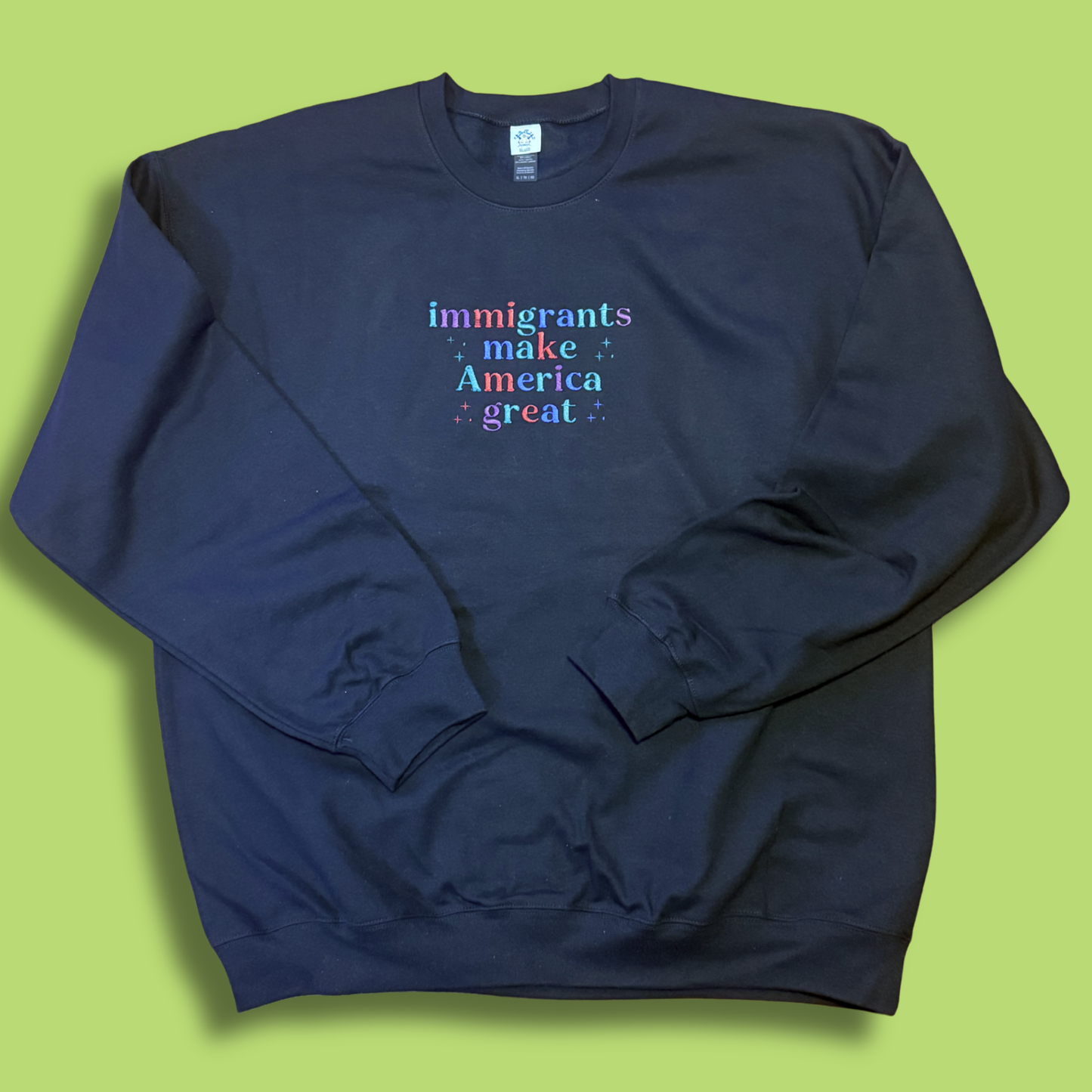 Immigrants Make America Great Embroidered Unisex Crewneck Sweatshirt