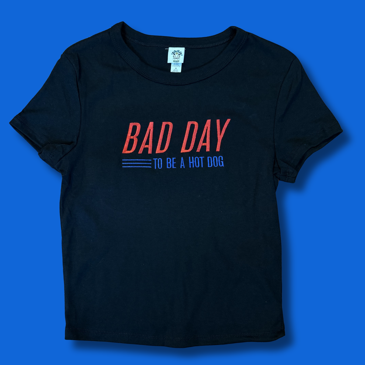 Bad Day To Be A Hotdog Embroidered Unisex Or Baby Tee
