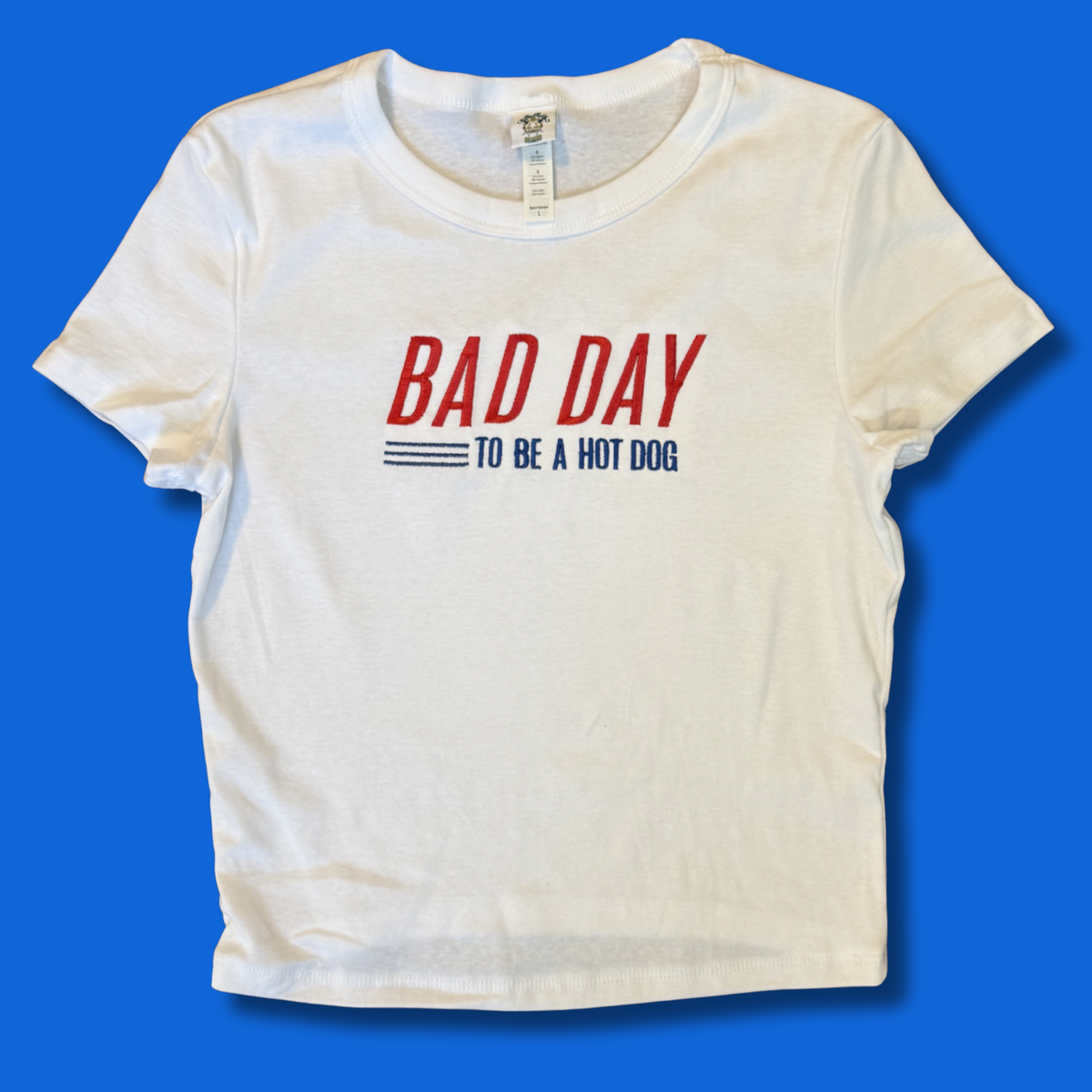 Bad Day To Be A Hotdog Embroidered Unisex Or Baby Tee