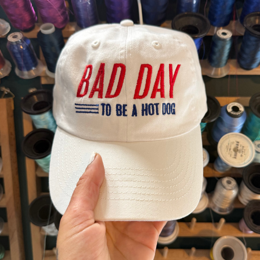 Bad Day To Be A Hotdog Embroidered Dad Hat