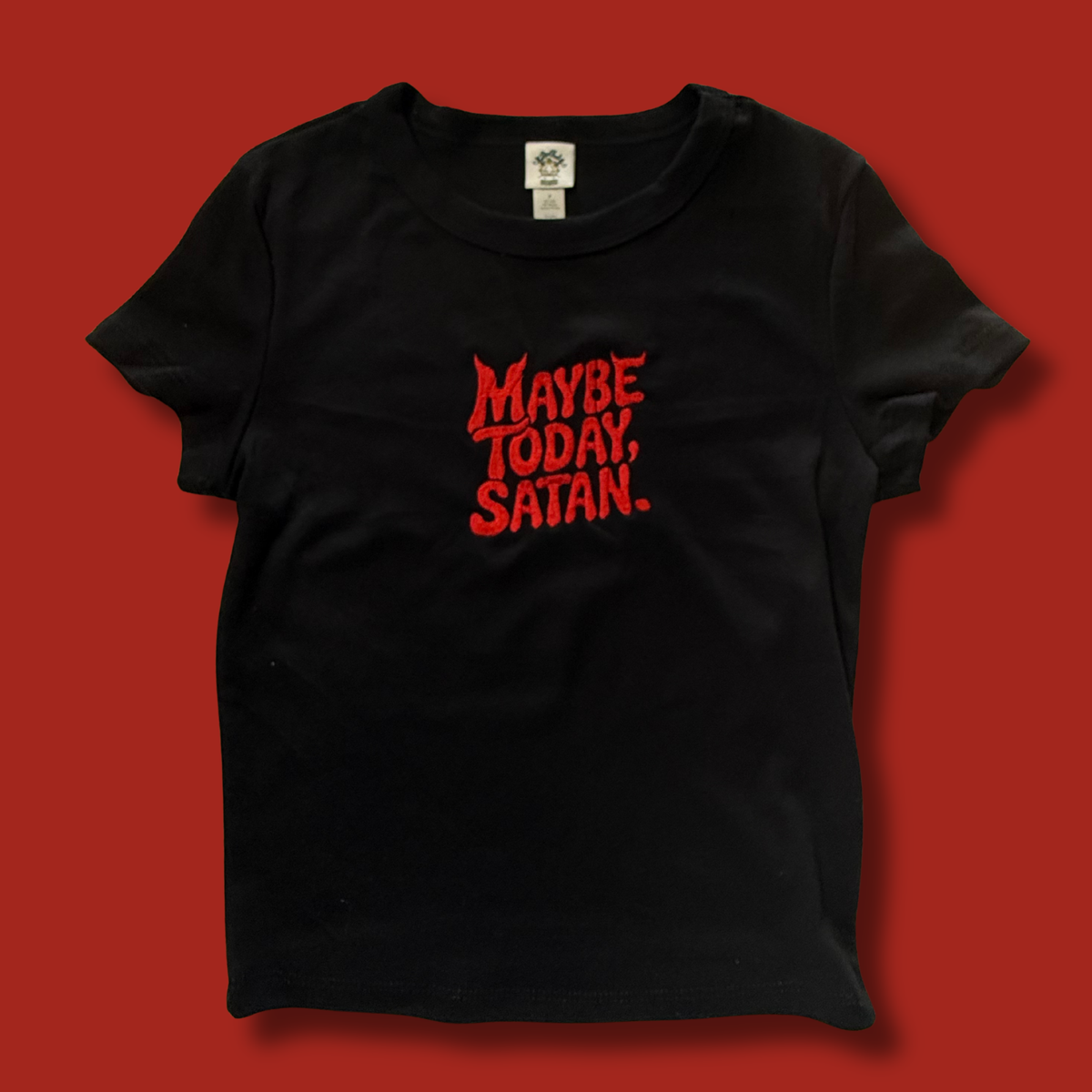 Maybe Today Satan Embroidered Baby Tee, Unisex T-Shirt, Boxy Crop or Crewneck Sweatshirt