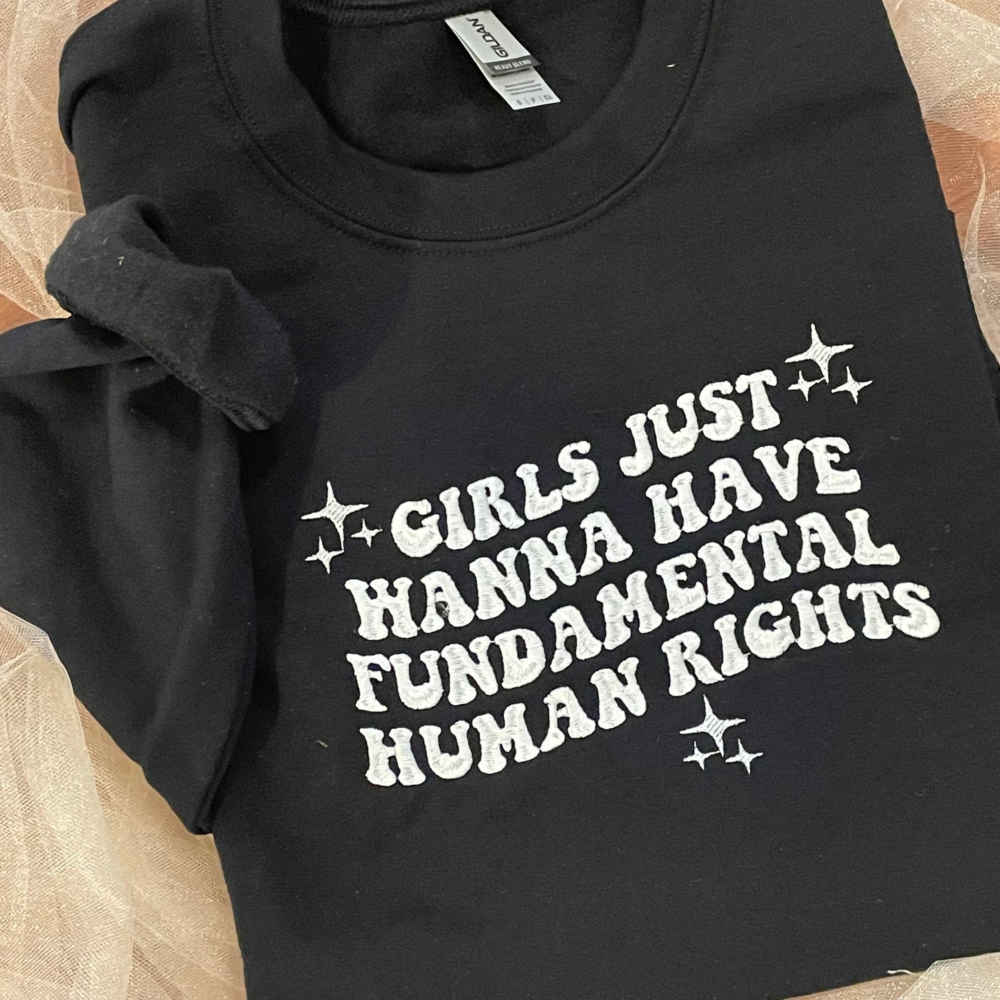 Girls Just Wanna Have Fundamental Human Rights Embroidered Crewneck Sweatshirt