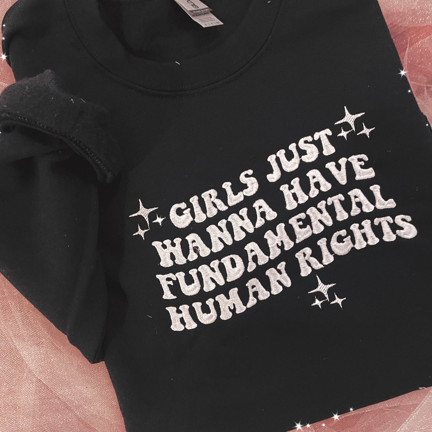 Girls Just Wanna Have Fundamental Human Rights Embroidered Crewneck Sweatshirt