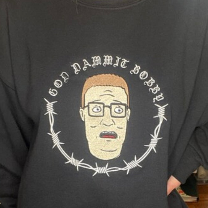 God Dammit Bobby Crewneck Sweatshirt